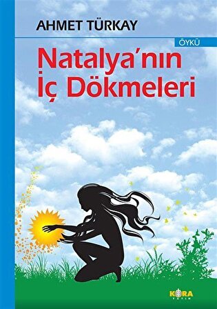 Natalya'nın İç Dökmeleri / Ahmet Türkay