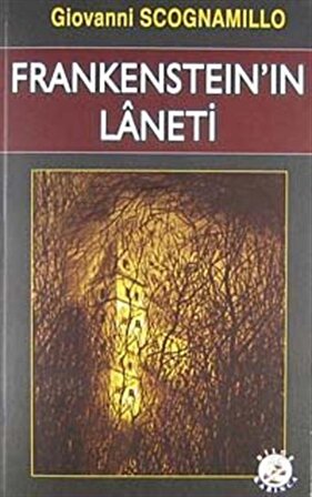 Frankenstein'in Laneti / Giovanni Scognamillo