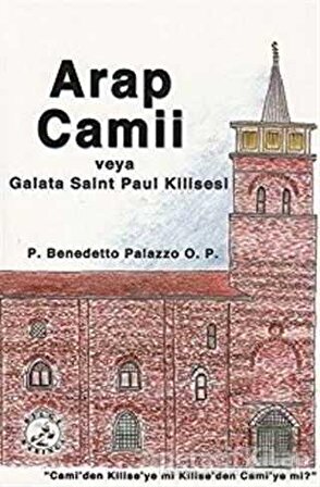 Arap Camii - P. Benedetto Palazzo - Bilge Karınca Yayınları