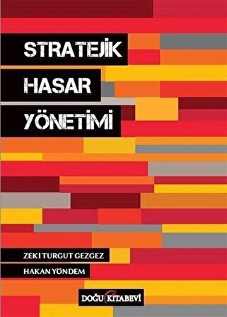 Stratejik Hasar Yönetimi / Zeki Turgut Gezgez