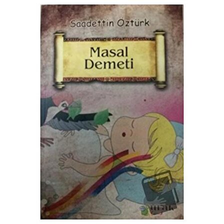 Masal Demeti / Ulak Yayıncılık / Saadettin Öztürk