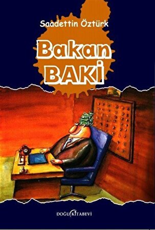Bakan Baki / Saadettin Öztürk
