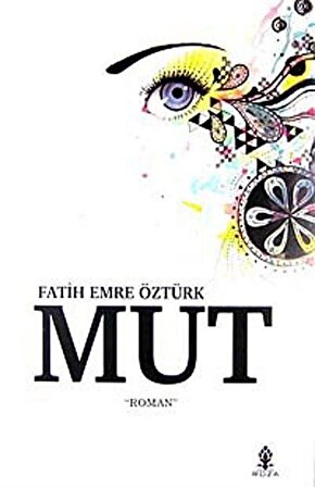 Mut / Fatih Emre Öztürk