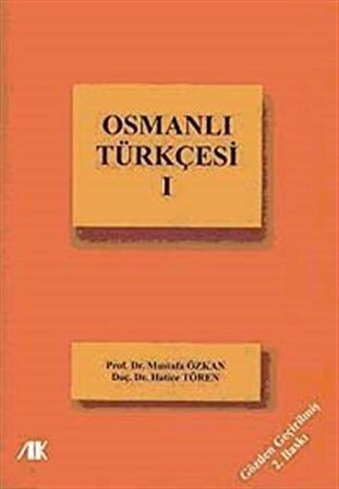 Osmanlı Türkçesi-1 / Prof. Dr. Mustafa Özkan