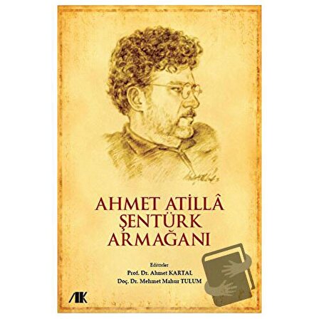 Ahmet Atilla Şentürk Armağanı / Akademik Kitaplar / Mehmet Mahur Tulum