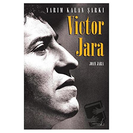 Victor Jara / Versus Kitap Yayınları / Joan Jara