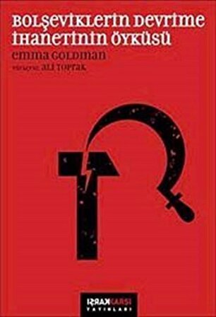 Bolşeviklerin Devrime İhanetinin Öyküsü / Emma Goldman