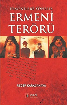 Ermenilere Yönelik Ermeni Terörü / Doç. Dr. Recep Karacakaya