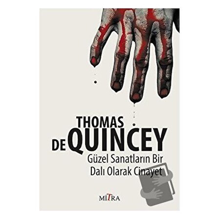 Güzel Sanatların Bir Dalı Olarak Cinayet / Mitra Yayınları / Thomas De Quincey