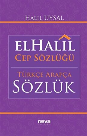 El-Halil Cep Sözlüğü -Türkçe-Arapça Sözlük / Halil Uysal