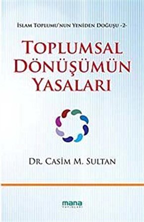 Toplumsal Dönüşümün Yasaları / Dr. Casim M. Sultan