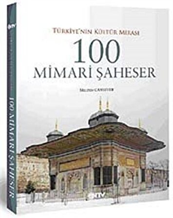Türkiye'nin Kültür Mirası 100 Mimari Şaheser / Meltem Cansever