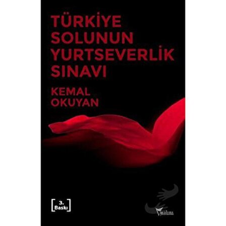 Türkiye Solunun Yurtseverlik Sınavı / Yazılama Yayınevi / Kemal Okuyan