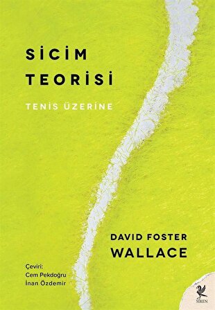 Sicim Teorisi & Tenis Üzerine / David Foster Wallace