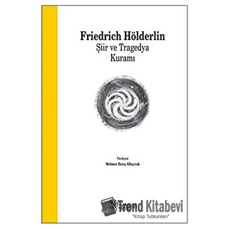 Şiir ve Tragedya Kuramı / Notos Kitap / Friedrich Hölderlin