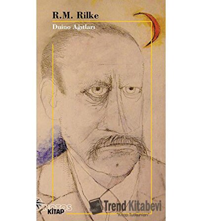 Duino Ağıtları / Notos Kitap / Rainer Maria Rilke