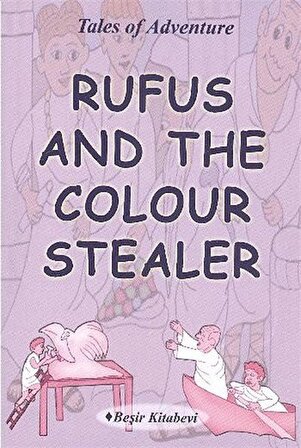 Rufus and The Colour Stealer / Serkan Koç