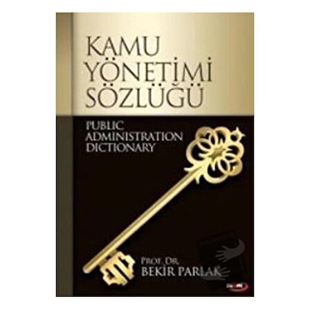 Kamu Yönetimi Sözlüğü (Ciltli) / Marmara Kitap Merkezi   Tayyar Arı / Bekir Parlak