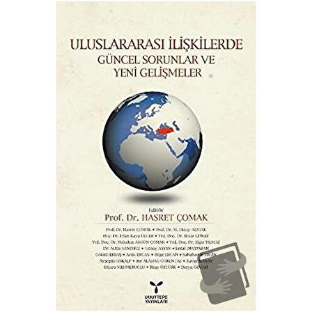 Uluslararası İlişkilerde Güncel Sorunlar ve Yeni Gelişmeler / Umuttepe Yayınları /