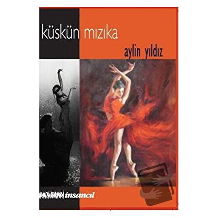 Küskün Mızıka / İnsancıl Yayınları / Aylin Yıldız