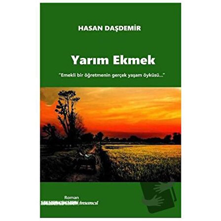 Yarım Ekmek / İnsancıl Yayınları / Hasan Daşdemir