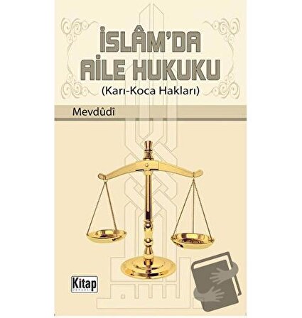 İslam’da Aile Hukuku / Kitap Dünyası Yayınları / Seyyid Ebu'l A'la el Mevdudi