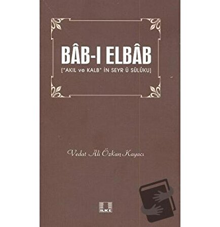 Bab ı Elbab / İlke Yayıncılık / Vedat Ali Özkan Kayacı