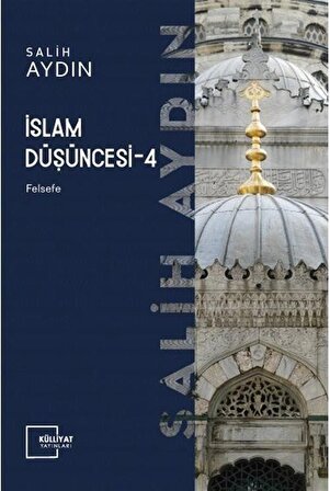 İslam Düşüncesi 4 / Felsefe / Salih Aydın