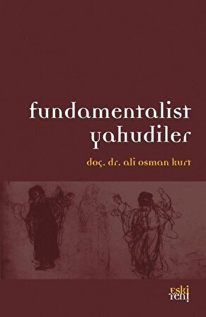 Fundamentalist Yahudiler / Prof. Dr. Ali Osman Kurt