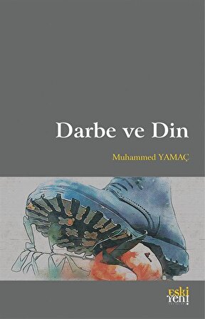 Darbe ve Din / Muhammed Yamaç