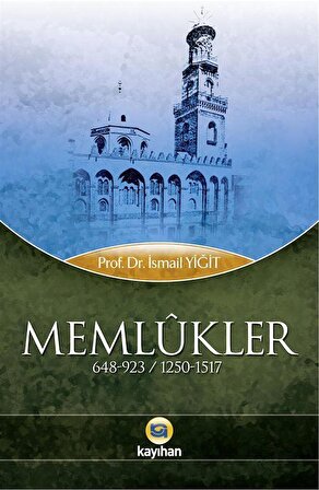 Memlükler / Prof. Dr. İsmail Yiğit