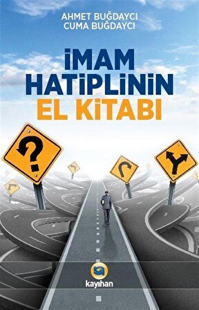 İmam Hatiplinin El Kitabı / Ahmet Buğdaycı