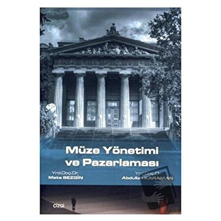 Müze Yönetimi ve Pazarlaması / Çizgi Kitabevi Yayınları / Abdullah Karaman,Mete