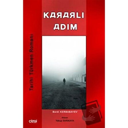Kararlı Adım / Çizgi Kitabevi Yayınları / Berdi Kerbabayev
