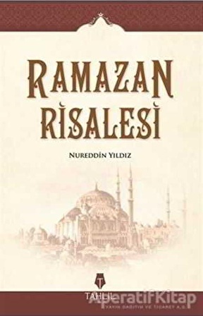 Ramazan Risalesi - Nureddin Yıldız - Tahlil Yayınları