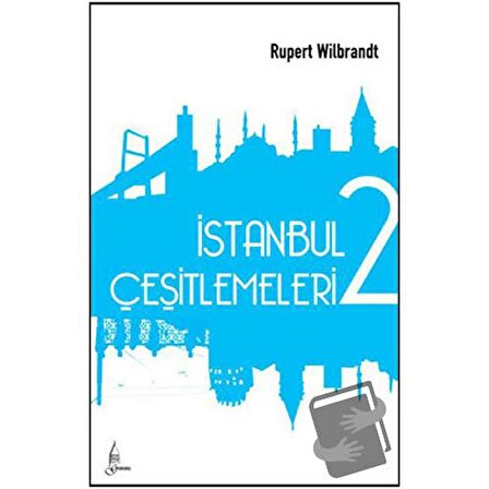 İstanbul Çeşitlemeleri 2 / Galata Yayıncılık / Rupert Wilbrandt