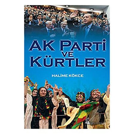 AK Parti ve Kürtler / Okur Kitaplığı / Halime Kökce