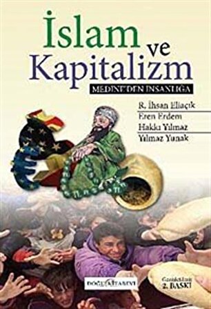 İslam ve Kapitalizm & Medine'den İnsanlığa / Recep İhsan Eliaçık