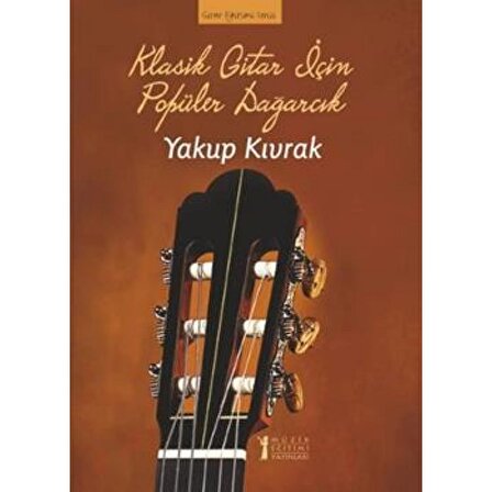 Klasik Gitar İçin Popüler Dağarcık | Müzik Eğitimi Yayınları