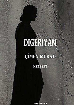 Digeriyam / Çimen Murad