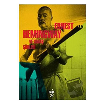 Ernest Hemingway ve Savaş Şiirleri / Doxa Yayınları / Ernest Hemingway