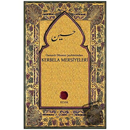 Osmanlı Dönemi Şeyhlerinden Kerbela Mersiyeleri / Revak Kitabevi / Kahraman Özkök