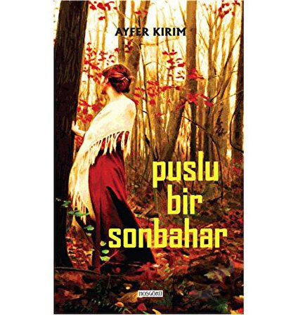 Puslu Bir Sonbahar / Hoşgörü Yayınları / Ayfer Kırım