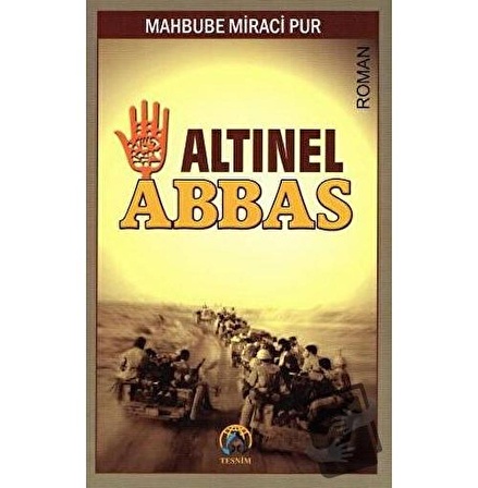 Altınel Abbas / Tesnim Yayınları / Mahbube Miraci Pur