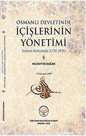 Osmanlı Devletinde İçişlerinin Yönetimi - Sadaret Kethüdalığı