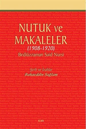 Nutuk ve Makaleler (1908-1920) / Bediüzzaman Said Nursi