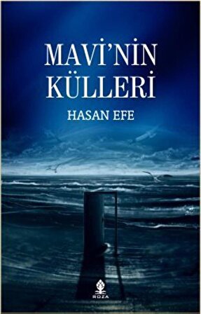 Mavi'nin Külleri / Hasan Efe