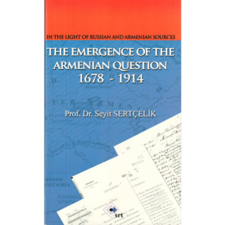 The Emergence Of The Armenian Oestion 1678-1914