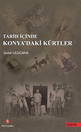 Tarih İçinde Konya'daki Kürtler / Sedat Ulugana