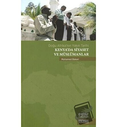Kenya’da Siyaset ve Müslümanlar / Taş Mektep Yayınları / Mohamed Bakari